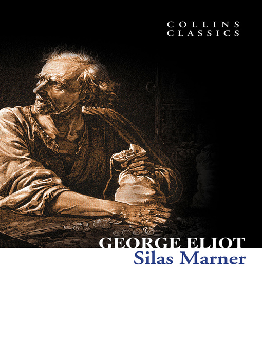 Title details for Silas Marner by George Eliot - Wait list